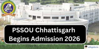 PSSOU Chhattisgarh Admission 2026 Begins @pssou.ac.in; Apply by March 29